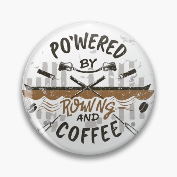 Item preview, Powered By Rowing and Coffee designed and sold by Rowing Meme Store.
