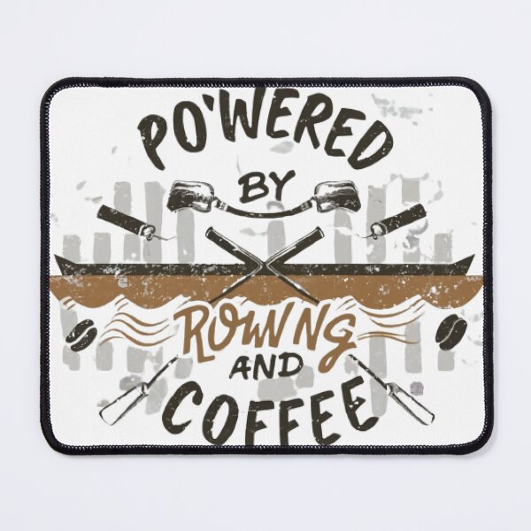 Item preview, Powered By Rowing and Coffee designed and sold by Rowing Meme Store.