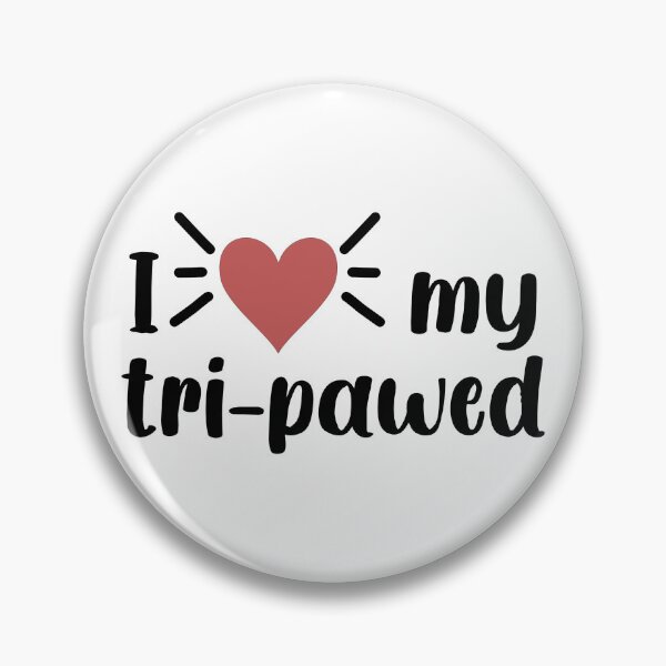 Item preview, I Love My Tri-Pawed designed and sold by leilathetripawd.