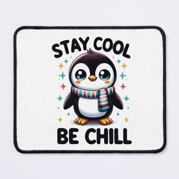 Item preview, "Stay Cool Be Chill" Penguin with Scarf designed and sold by luvablelifeform.