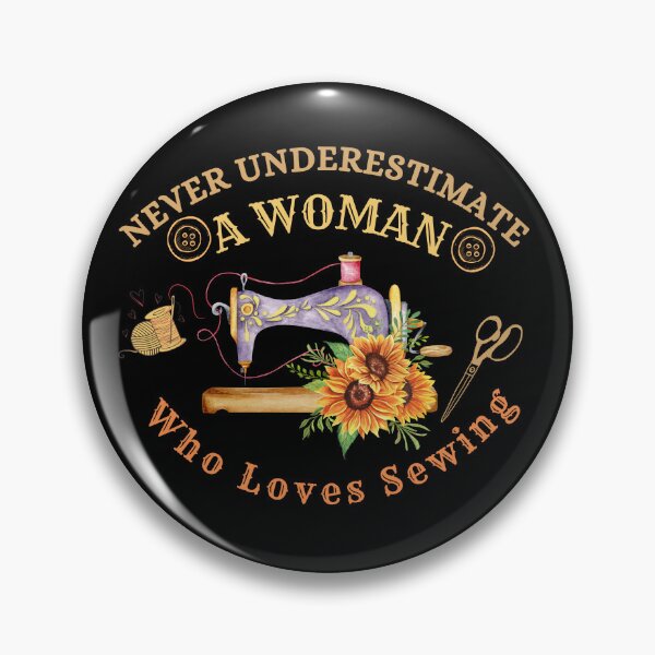 Item preview, Never Underestimate A Woman Who Loves Sewing Lovers Mothers Day Gift Idea For Mom designed and sold by Wiss2Arts.