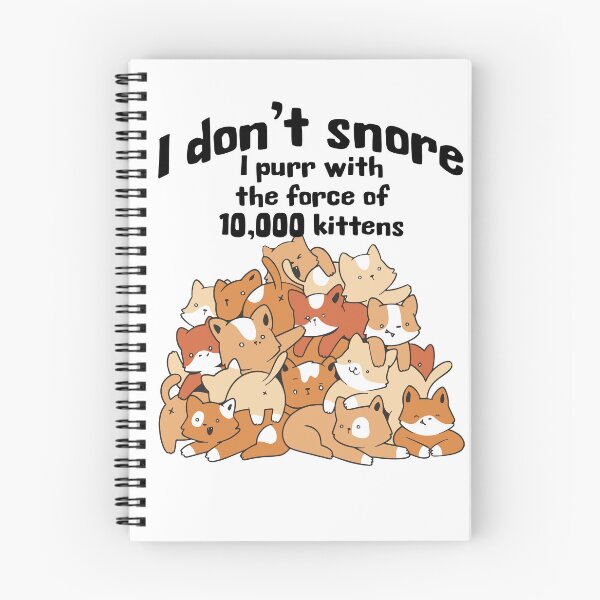 Item preview, Funny I Don't Snore 10,000 Purring Kittens design designed and sold by LuxindaSwirl.