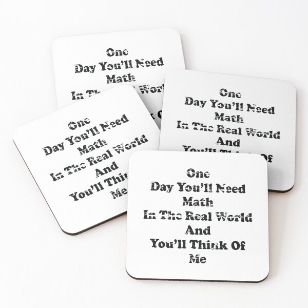 Item preview, One Day You'll Need Math In The Real World And You'll Think Of Me designed and sold by ScienceCorner.