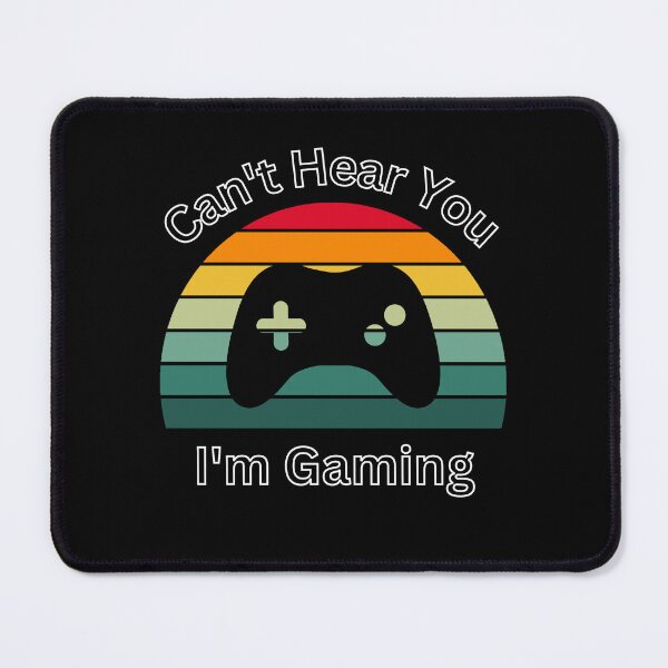 Item preview, Can't Hear You I'm Gaming designed and sold by NaaEchDesign ⭐⭐⭐⭐⭐.