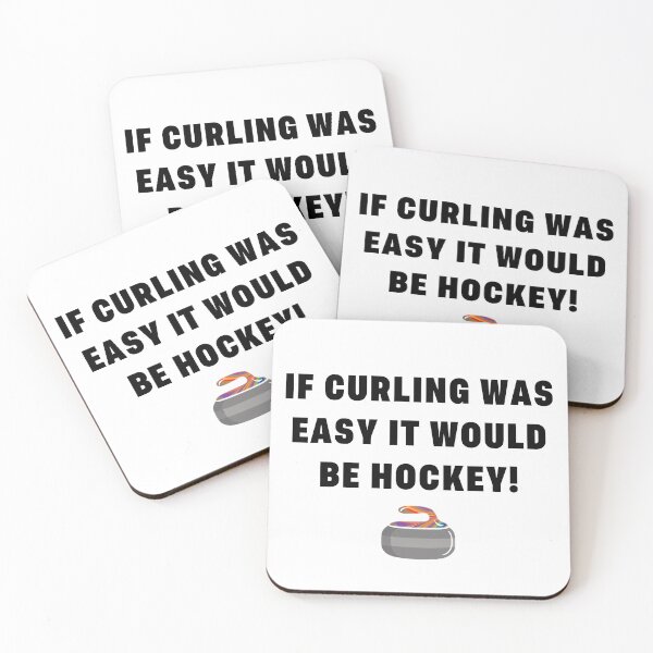 Item preview, Funny Curling If Curling Was Easy It Would Be Hockey Curler Stone Puck Rock designed and sold by gillys.