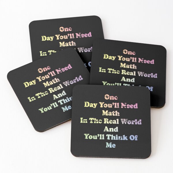 Item preview, One Day You'll Need Math In The Real World And You'll Think Of Me designed and sold by ScienceCorner.