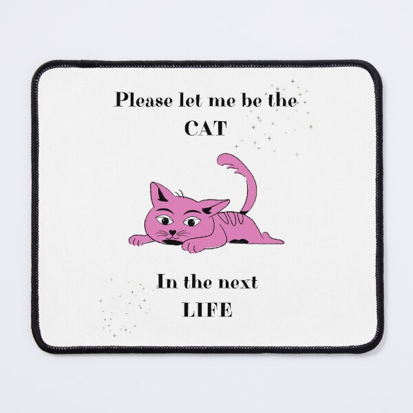 Item preview, Please let me be the cat in the next life, its a great T-shirt idea for every woman who love cats and laugh. designed and sold by Magrosa.
