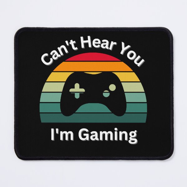 Item preview, Can't Hear You I'm Gaming designed and sold by NaaEchDesign ⭐⭐⭐⭐⭐.