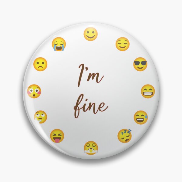 Item preview, I'm Fine designed and sold by MilabArt.