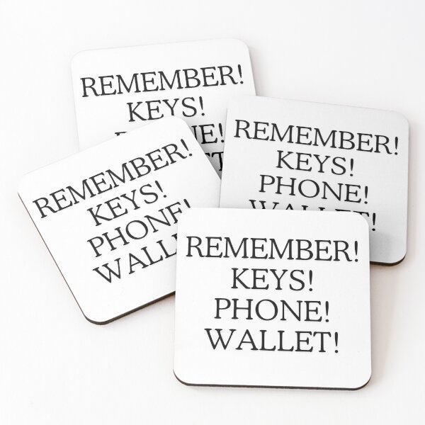 Item preview, Remember, keys, phone, wallet! designed and sold by tattooclumsey.