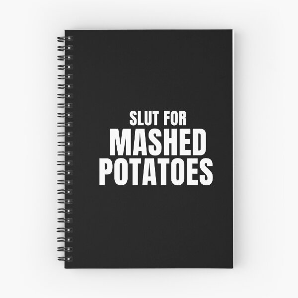 Item preview, Slut For Mashed Potatoes funny designed and sold by ANNINOART ⭐⭐⭐⭐⭐.