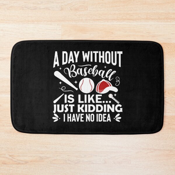 Item preview, A Day Without Basketball Is Like Just Kidding I Have No Idea designed and sold by BorczVisuals.