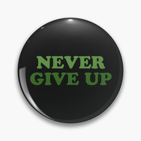 Item preview, never give up designed and sold by KOKOTART.