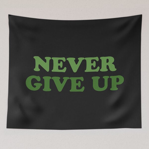 Item preview, never give up designed and sold by KOKOTART.