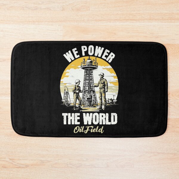 Item preview, We Power The World Oilfield Worker Oil Rig Oilman Roughneck designed and sold by HosvPrint .s.