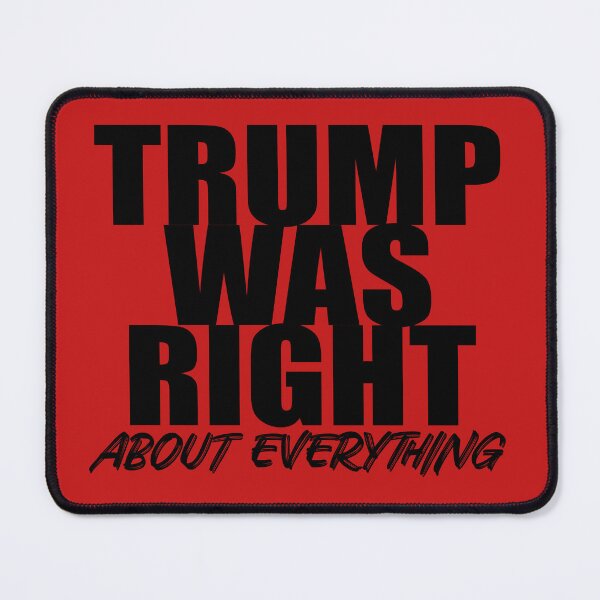 Item preview, Donald Trump Supporter Trump Was Right designed and sold by GreenGuyTees.