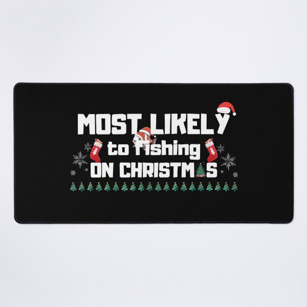 Item preview, Most Likely To Fishing On Christmas Santa Claus designed and sold by light-artist.
