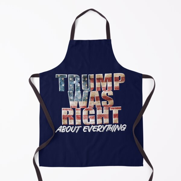 Item preview, Trump Was Right About Everything designed and sold by GreenGuyTees.