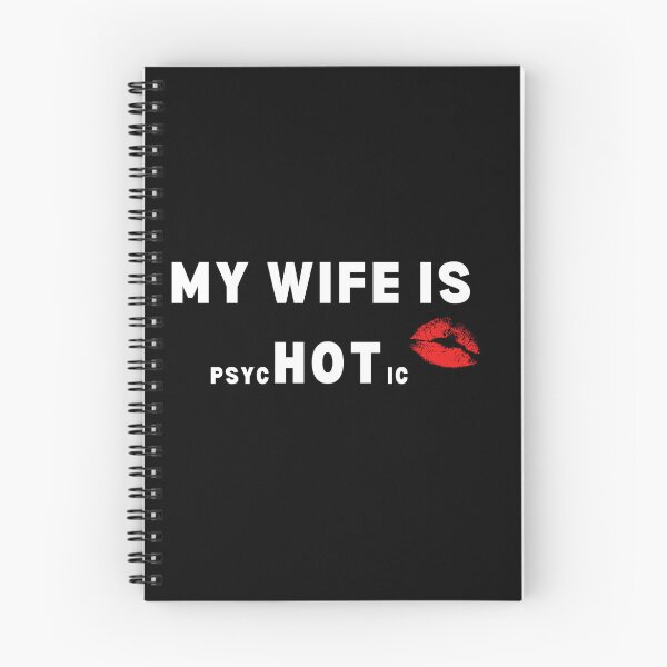 Item preview, My Wife is Psychotic Humor Sarcasm Funny  designed and sold by NaaEchDesign ⭐⭐⭐⭐⭐.