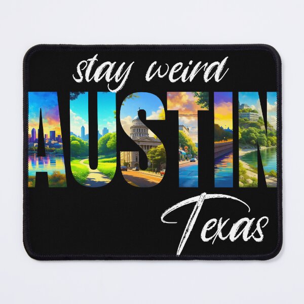 Item preview, Stay Weird - Austin Texas designed and sold by BlueCoastPOD.