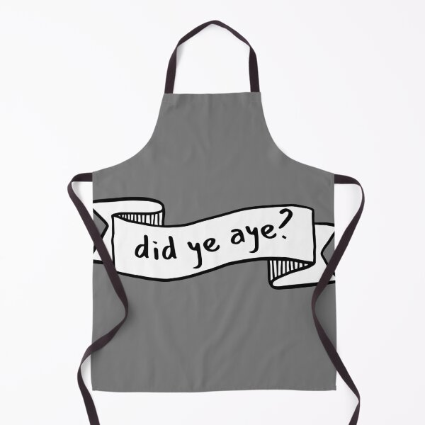Item preview, did ye aye? did you? scottish slang designed and sold by Alyn8.