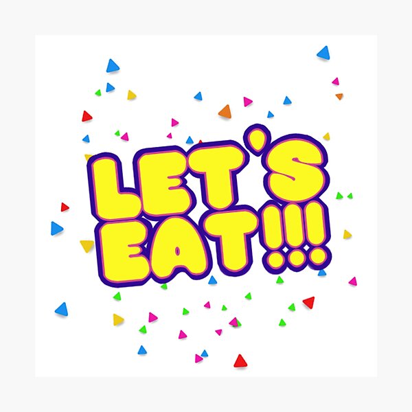 Item preview, Lets Eat! designed and sold by FreddyFoozbear.