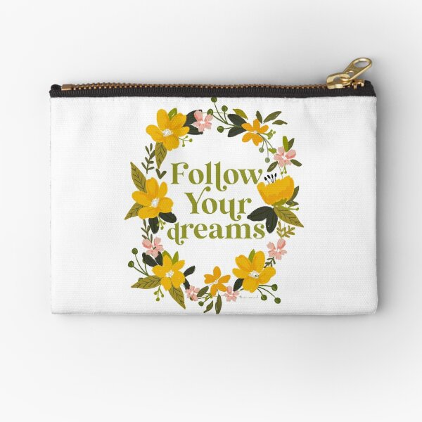 Follow Your Dreams Yellow Floral Art Zipper Pouch