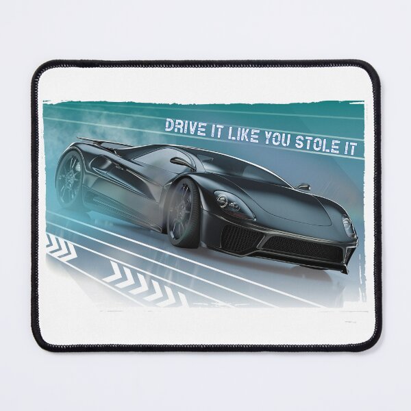 Item preview, Drive It Like You Stole It designed and sold by Deadstar1.