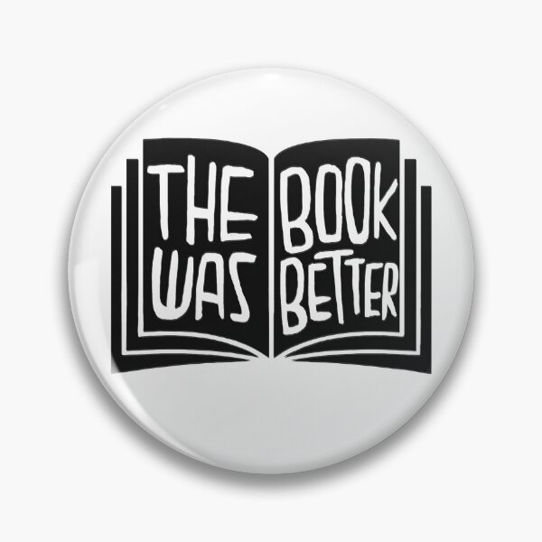 Artikelvorschau, the book was better entworfen und verkauft von badlydrawnbabe.