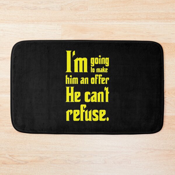 Item preview, I'm going to make him an offer he can't refuse designed and sold by DMBCreative.