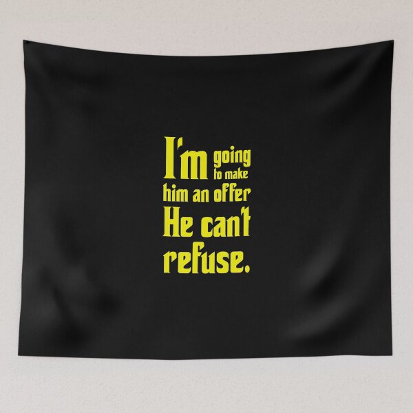 Item preview, I'm going to make him an offer he can't refuse designed and sold by DMBCreative.