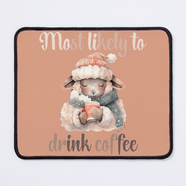 Item preview, Most Likely to Drink Coffee Christmas Funny Cute Christmas Design designed and sold by SwanAndStone.