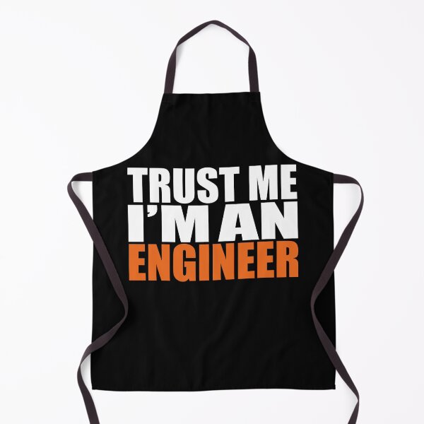 Item preview, TRUST ME I'M AN ENGINEER (white and orange lettering) designed and sold by LuisAl1600.