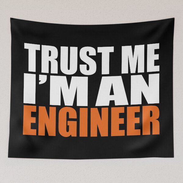 Item preview, TRUST ME I'M AN ENGINEER (white and orange lettering) designed and sold by LuisAl1600.