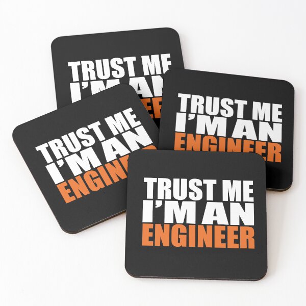 Item preview, TRUST ME I'M AN ENGINEER (white and orange lettering) designed and sold by LuisAl1600.