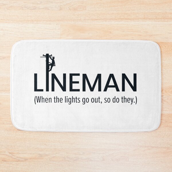 Item preview, Lineman - When the lights go out, so do they designed and sold by LineXpressions.