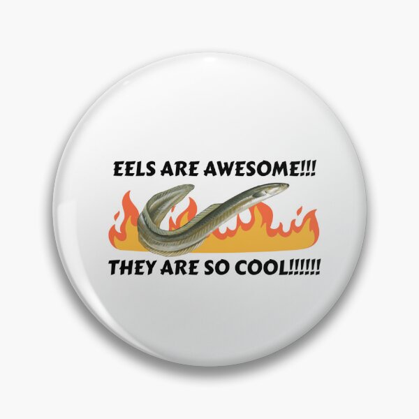 Item preview, Eels are awesome! designed and sold by eelguy45.
