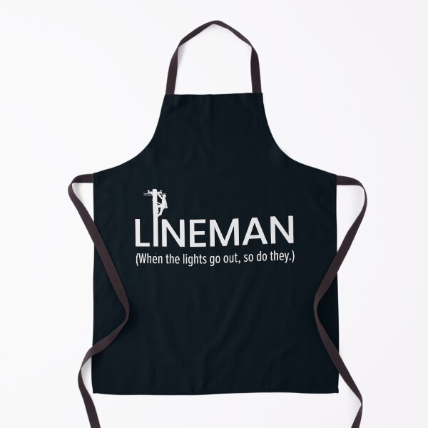 Item preview, Lineman - When the lights go out, so do they designed and sold by LineXpressions.