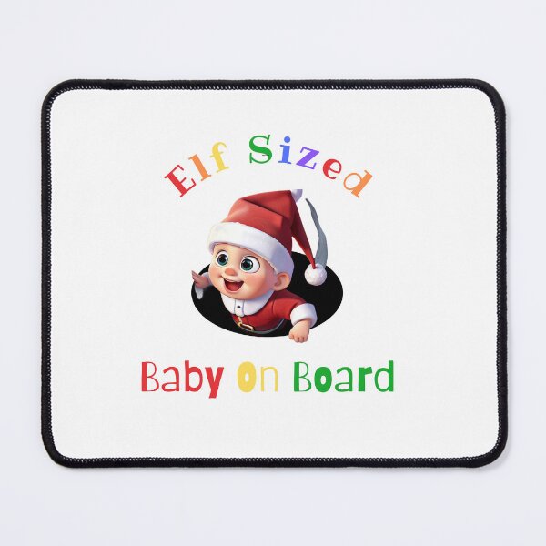 Item preview, Elf Sized Baby On Board Var. 2 designed and sold by TugForkFinds.
