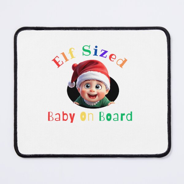 Item preview, Elf Sized Baby On Board Var. 3 designed and sold by TugForkFinds.