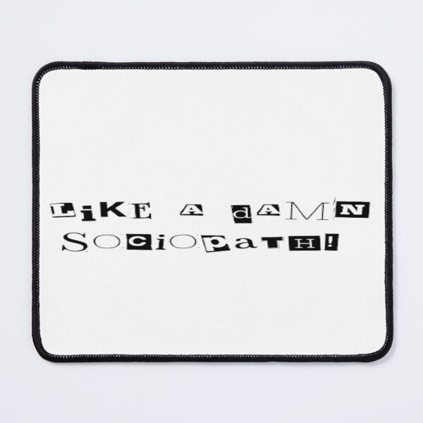 Item preview, Like a Damn Sociopath  designed and sold by RetseEster.