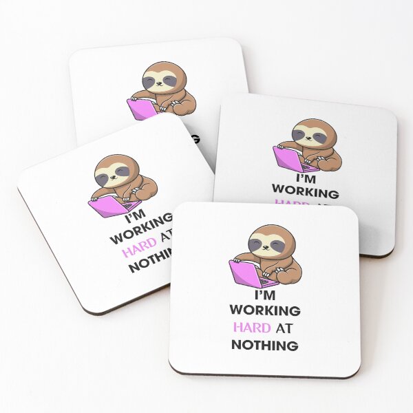 Item preview, I'm Working Hard at Nothing Sloth designed and sold by LaceRenee.