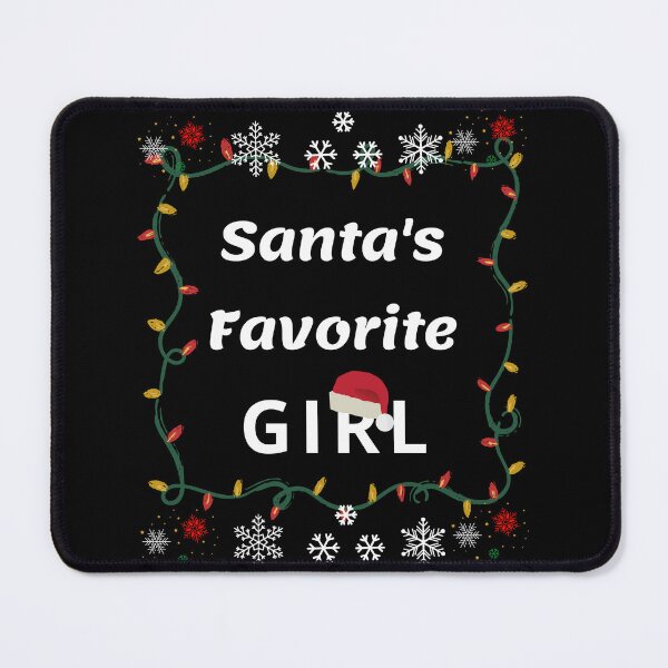 Item preview, Santa's favorite Girl. Enjoy the Christmas spirit with this Perfect gift for that family member.  designed and sold by Verle-art.