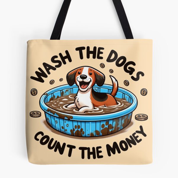 Item preview, Wash the Dogs, Count the Money designed and sold by Variety Vault.