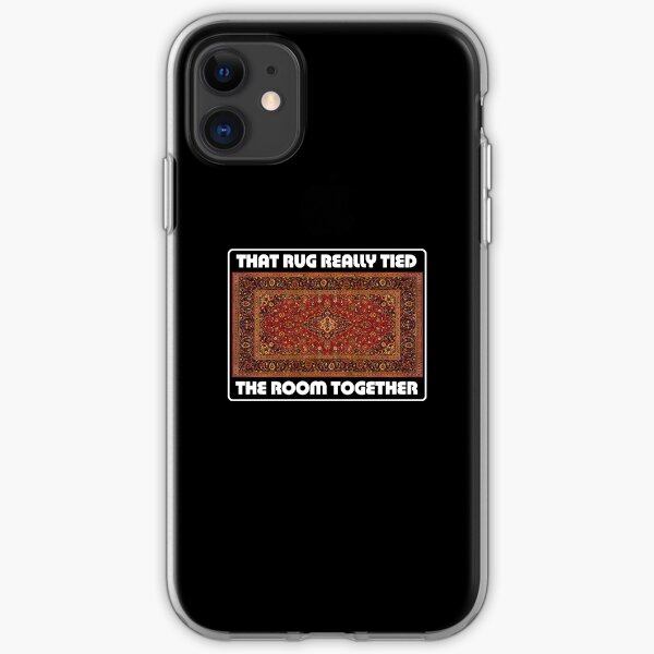 That Rug Really Tied The Room Together - Inspired by The Big Lebowski iPhone Soft Case