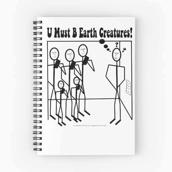 Item preview, U Must B Earth Creatures?- For Light Backgrounds designed and sold by The Imagination Source™.