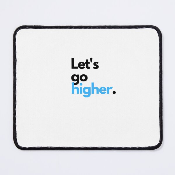 Item preview, Let’s go higher. designed and sold by elvisgirl2000.