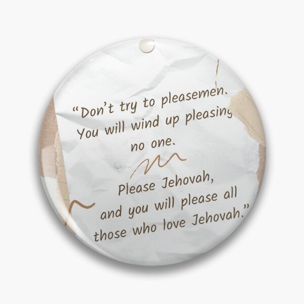 Item preview, Please Jehovah, and you will please all those who love Jehovah.   designed and sold by GiftableGems.