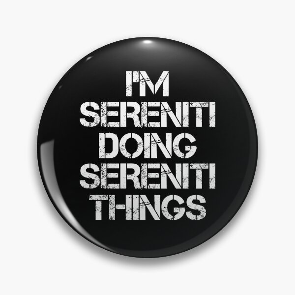 Item preview, Sereniti Name - Sereniti Doing Sereniti Things designed and sold by LindenAverhart3.