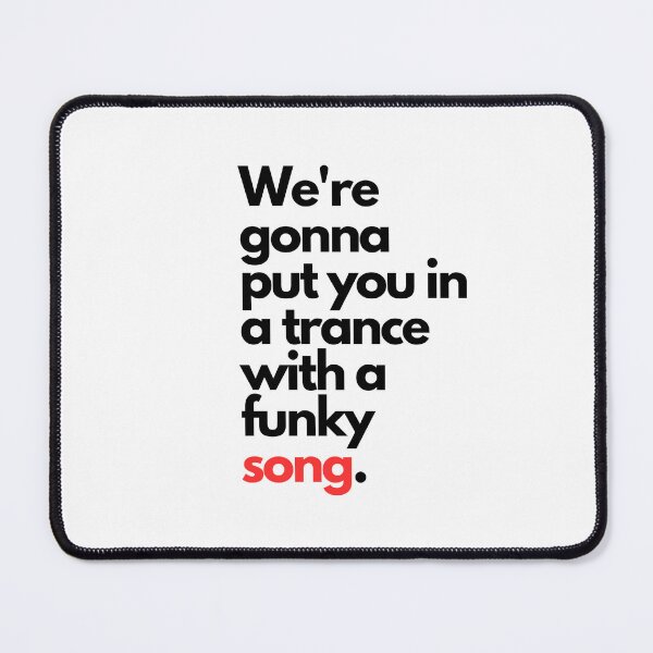 Item preview, We’re gonna put you in a trance with a funky song. designed and sold by elvisgirl2000.